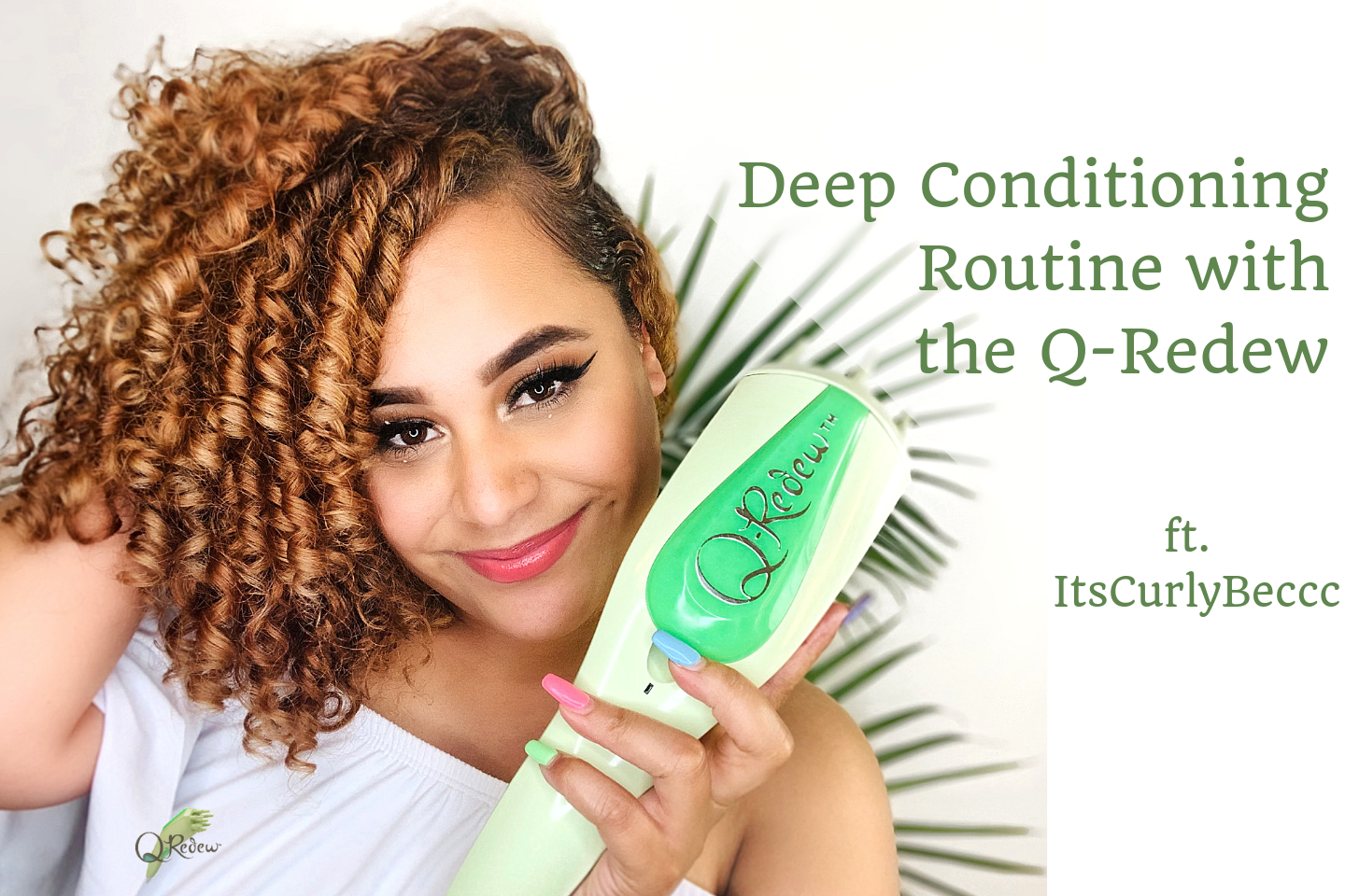Deep Conditioning Routine with the Q-Redew Hair Steamer