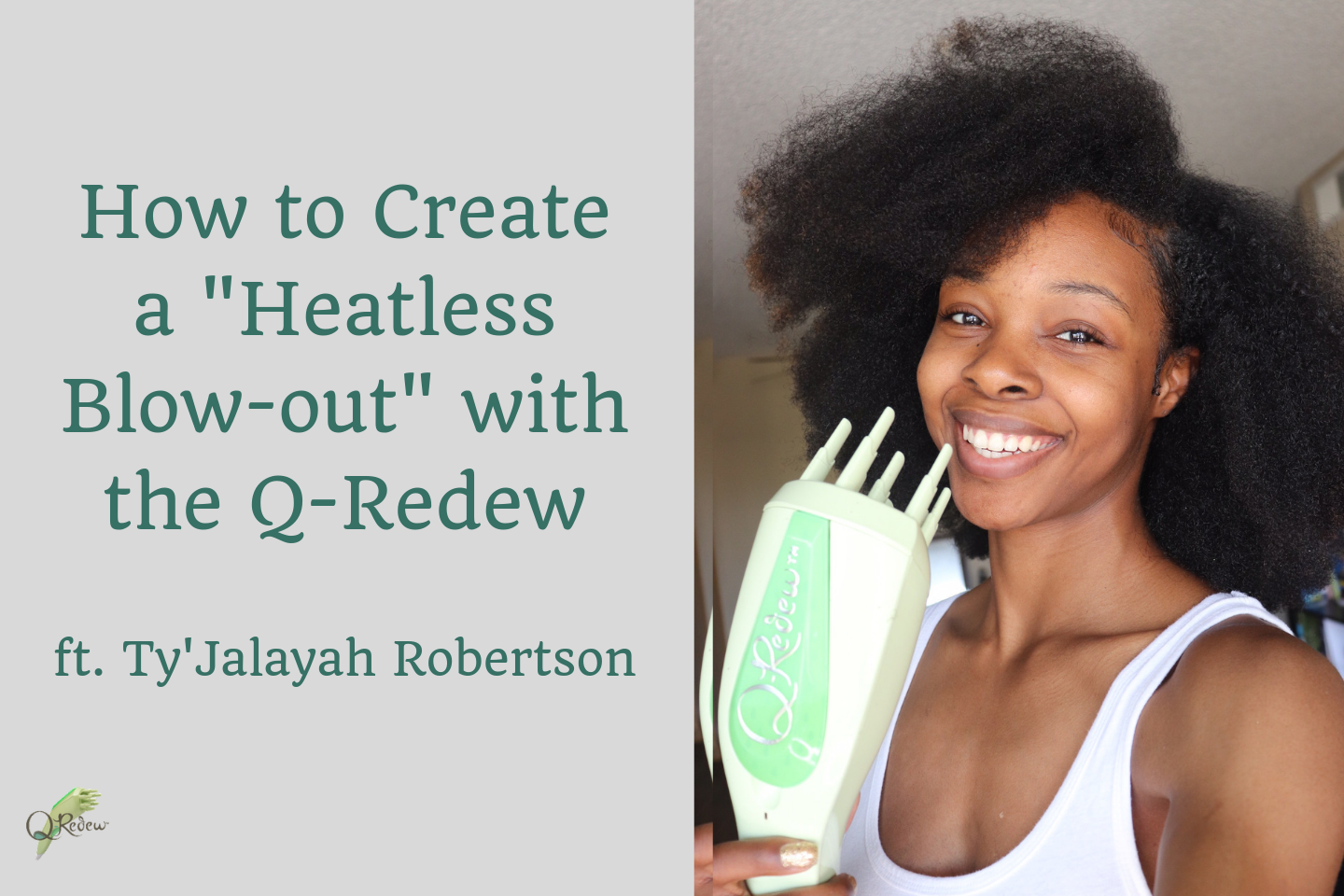 How to Create a "Heatless" Blow-Out with the Q-Redew