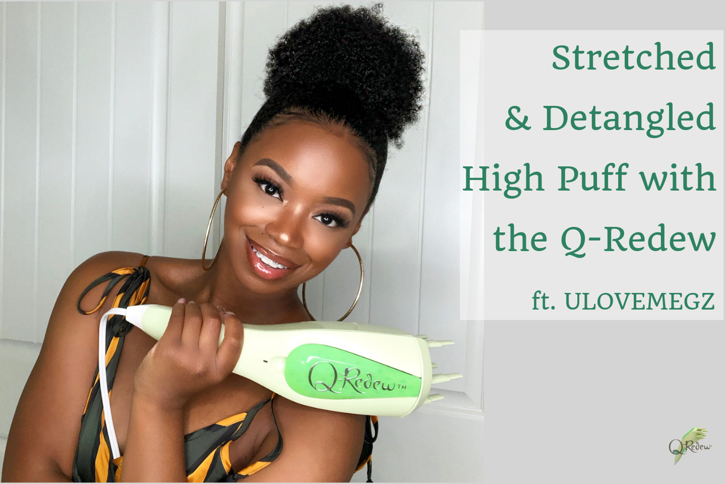 Stretched High Puff with the Q-Redew