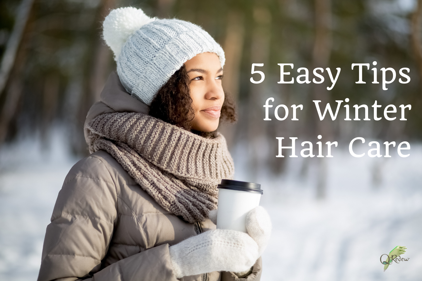 5 Simple Tips for Winter Hair Care